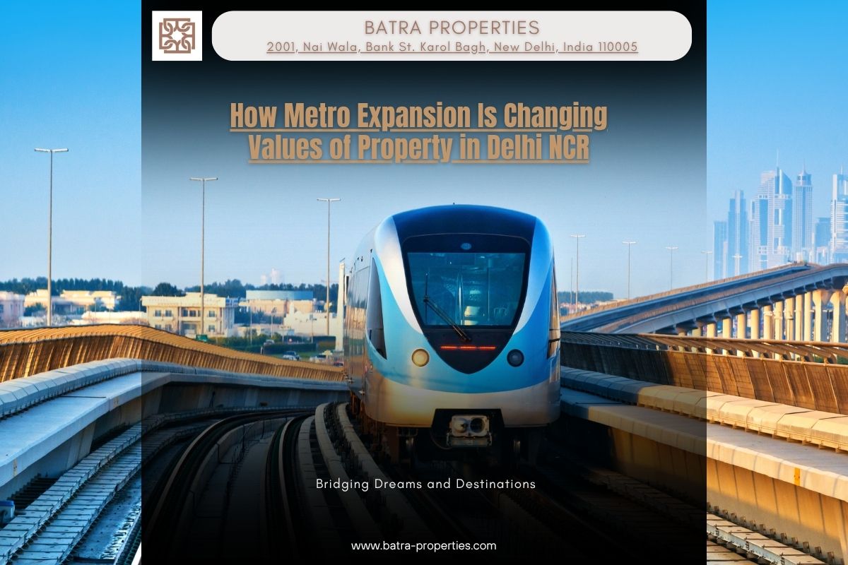 How Metro Expansion Is Changing Values of Property in Delhi NCR in 2025